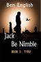 [Jack Be Nimble 02] • Tyro